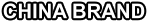 CHINA BRAND